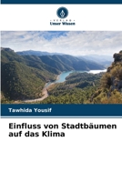 Einfluss von Stadtbäumen auf das Klima (German Edition) 6209573010 Book Cover