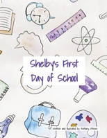 Shelby's First Day of School B0BW2MGXHV Book Cover