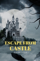 Escape from castle 1930181124 Book Cover