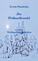 Der Weihnachtswald: und andere Weihnachtsgeschichten 3740732237 Book Cover