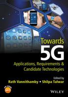 Towards 5g: Applications, Requirements and Candidate Technologies 1118979834 Book Cover