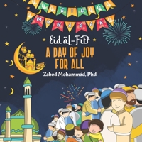 Eid al-Fitr: A Day of Joy for All 1998923126 Book Cover