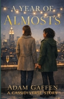 A Year of Almosts B0GT2PTHLS Book Cover