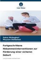 Fortgeschrittene Hebammeninterventionen zur Förderung einer sicheren Geburt (German Edition) 6209317995 Book Cover