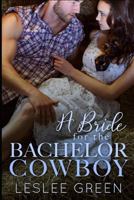 A Bride for the Bachelor Cowboy 1983102784 Book Cover