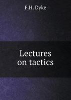 Lectures on Tactics 0530612283 Book Cover