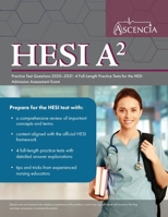 HESI A2 Practice Test Questions 2020-2021: 4 Full-Length Practice Tests for the HESI Admission Assessment Exam 1635306655 Book Cover