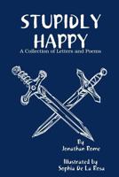 Stupidly Happy 138735258X Book Cover
