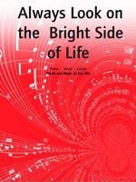 Always Look on the Bright Side of Life (Piano/Voice/Guitar): (Piano,Vocal,Guitar) 0571527353 Book Cover