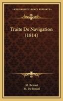 Traite De Navigation (1814) 1168113997 Book Cover
