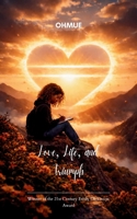 Love, Life, and Triumph 9375279669 Book Cover