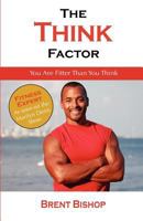 The Think Factor 0986776203 Book Cover