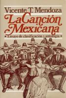 La Cancion Mexicana/the Mexican Song (Tezontle) 9681610377 Book Cover