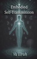 Embodied Self-Transmission 1968920269 Book Cover