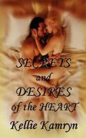 Secrets and Desires of the Heart 1935757598 Book Cover
