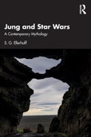Jung and Star Wars: A Contemporary Mythology 1041033524 Book Cover