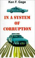 In a System of Corruption 0759657300 Book Cover