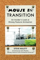 Mouse in Transition: An Insider's Look at Disney Feature Animation B0FVRHJPCD Book Cover