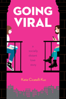 Going Viral: A Socially Distant Love Story 1338745190 Book Cover