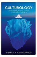 Culturology: Using Organizational Culture for Strategic Growth 1105159167 Book Cover