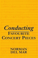 Conducting Favourite Concert Pieces 0198165587 Book Cover