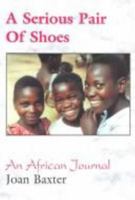 A Serious Pair of Shoes: An African Journal 1895900301 Book Cover