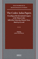 Codex Judas Papers: Proceedings of the International Congress on the Tchacos Codex Held at Rice University, Houston Texas, March 13-16, 20 9004181415 Book Cover