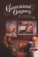 Generational Odyssey: A Father and Son's Journey from Hobby to Business (Book 1) B0CNVBGDVZ Book Cover