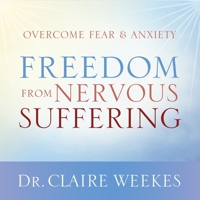 Freedom from Nervous Suffering 1611748968 Book Cover