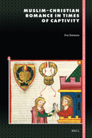 Muslim-Christian Romance in Times of Captivity (Internationale Forschungen Zur Allgemeinen Und Vergleichende) 9004712267 Book Cover