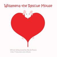 Willamena the Rescue Mouse 0615985637 Book Cover