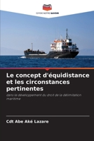 Le concept d'équidistance et les circonstances pertinentes: dans le développement du droit de la délimitation maritime 6205911434 Book Cover