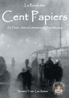 La revue des Cent Papiers, N° 3 : Les Autres 2322237590 Book Cover