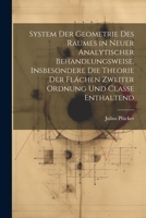 System der Geometrie des Raumes in neuer analytischer Behandlungsweise, insbesondere die Theorie der Flächen zweiter Ordnung und Classe enthaltend 1021506265 Book Cover