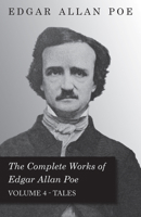 The Complete Works, Vol 4: Tales 1443710105 Book Cover