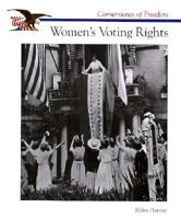 Women's Voting Rights (Cornerstones of Freedom. Second Series) 0516200038 Book Cover