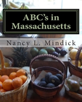 ABC's in Massachusetts: Briefer Edition 1453871055 Book Cover