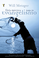 Una guia practica para el evangelismo 1588026507 Book Cover
