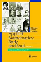 Applied Mathematics Body and Soul, Volume 2: Integrals and Geometry in Rn 3540008896 Book Cover