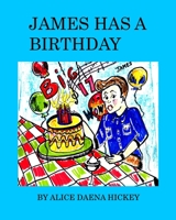 James has a birthday 1034572482 Book Cover