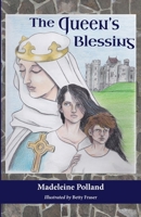 The Queen's Blessing 1733138374 Book Cover