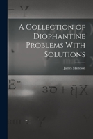 A Collection Of Diophantine Problems With Solutions 1017924554 Book Cover