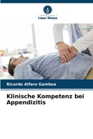 Klinische Kompetenz bei Appendizitis (German Edition) 6206913155 Book Cover