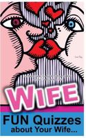 Quiz Book for Couples: How Well Do You Know Your Wife?: Love Book: Fun Quiz Books for Adults 1530068819 Book Cover