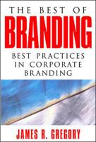 The Best of Branding: Best Practices in Corporate Building 0071403299 Book Cover