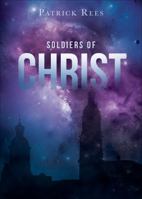 Soldiers of Christ 1622957229 Book Cover