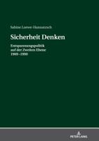 Sicherheit Denken: Entspannungspolitik Auf Der Zweiten Ebene 1969-1990 3631779011 Book Cover