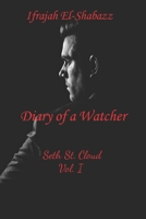 Diary of a Watcher: Seth St. Cloud 1097793478 Book Cover