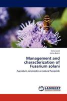 Management and characterization of Fusarium solani 384844464X Book Cover