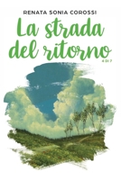 La strada del ritorno (Una vita da amare) B09GJP8B9Z Book Cover